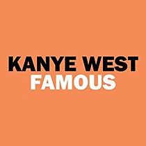 Watch Kanye West: Famous