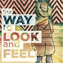 Watch The Way to Look and Feel