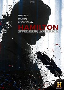 Watch Hamilton: Building America