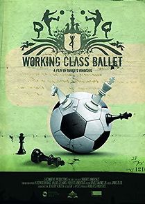Watch Working Class Ballet