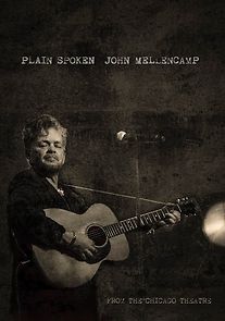 Watch John Mellencamp: Plain Spoken Live from The Chicago Theatre