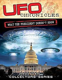 Watch UFO Chronicles: What the President Doesn't Know