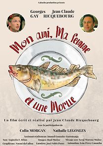 Watch Mon ami, ma femme et une morue