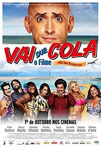 Watch Vai que Cola: O Filme