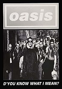 Watch Oasis: D'You Know What I Mean?