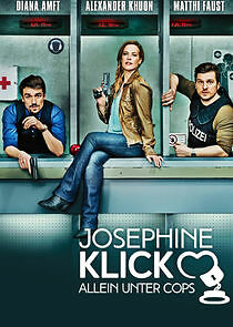 Watch Josephine Klick - Allein unter Cops