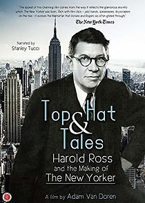 Watch Top Hat and Tales: Harold Ross and the Making of the New Yorker