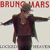 Watch Bruno Mars: Locked Out of Heaven