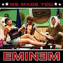 Watch Eminem: We Made You