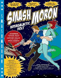 Watch Smash Moron, Intergalactic Dolt (Short 2005)