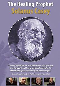 Watch The Healing Prophet: Solanus Casey