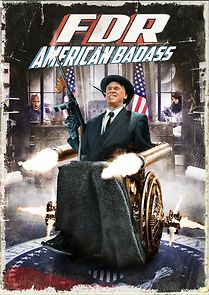Watch FDR: American Badass!
