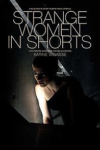 Watch Strange Women in Shorts