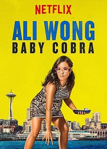 Watch Ali Wong: Baby Cobra