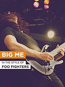 Watch Foo Fighters: Big Me