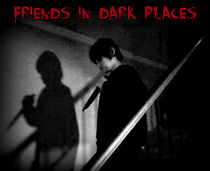 Watch Friends in Dark Places (Short 2011)