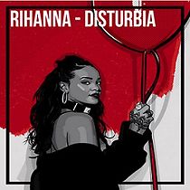 Watch Rihanna: Disturbia