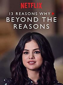 Watch 13 Reasons Why: Beyond the Reasons