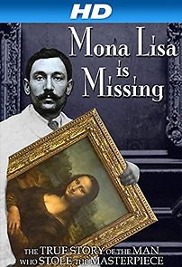 Watch The Missing Piece: Mona Lisa, Her Thief, the True Story