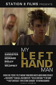 Watch My Left Hand Man