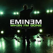 Watch Eminem: When I'm Gone