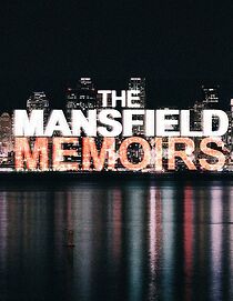 Watch The Mansfield Memoirs (Short 2011)