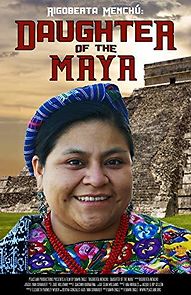 Watch Riogberta Menchú- Daughter of the Maya