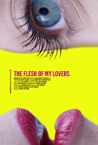 Watch The Flesh of My Lovers