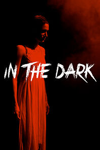 Watch In the Dark (Short 2014)