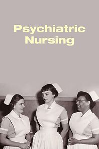 Watch Psychiatric Nursing (Short 1958)