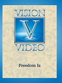 Watch Freedom Is