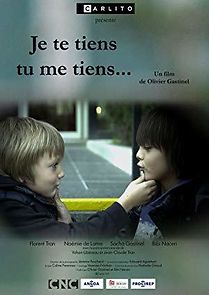 Watch Je te tiens, tu me tiens