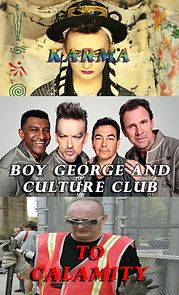 Watch Boy George and Culture Club: Karma to Calamity