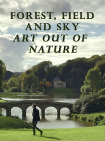 Watch Forest, Field & Sky: Art Out of Nature