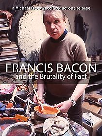 Watch Francis Bacon and the Brutality of Fact