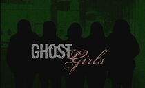 Watch Ghost Girls (Short 2009)