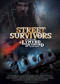 Watch Street Survivors: The True Story of the Lynyrd Skynyrd Plane Crash