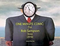 Watch One Minute Comic: The Rob Sampson Story