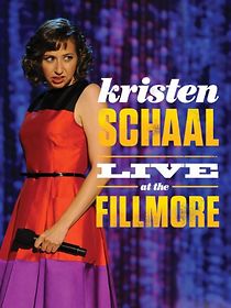 Watch Kristen Schaal: Live at the Fillmore