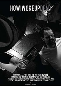 Watch How I Woke Up Dead