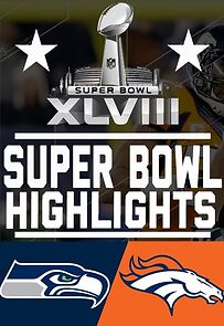 Watch Super Bowl XLVIII (TV Special 2014)