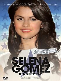 Watch Selena Gomez: Teen Superstar - Unauthorized Documentary