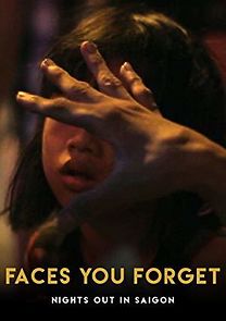 Watch Faces You Forget: Nights Out in Saigon