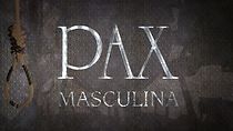 Watch Pax Masculina
