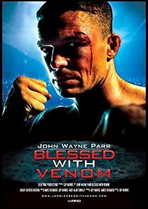 Watch John Wayne Parr: Blessed with Venom