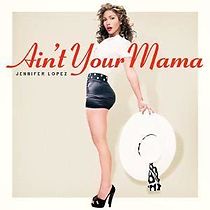 Watch Jennifer Lopez: Ain't Your Mama