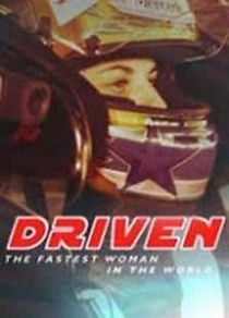 Watch Driven: The Fastest Woman in the World