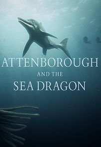 Watch Attenborough and the Sea Dragon