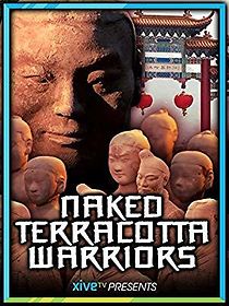 Watch The Naked Terracotta Warriors