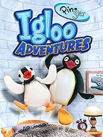 Watch Pingu: Igloo Adventures